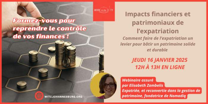 Webinaire "Impacts financiers et patrimoniaux de l'expatriation"