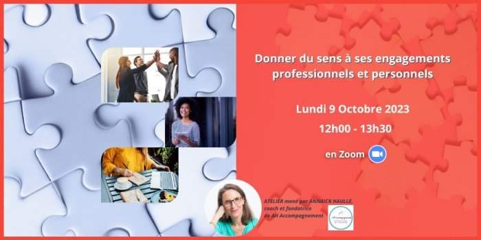 ATELIER Donner du sens à ses engagements professionnels et personnels