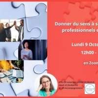 ATELIER Donner du sens à ses engagements professionnels et personnels