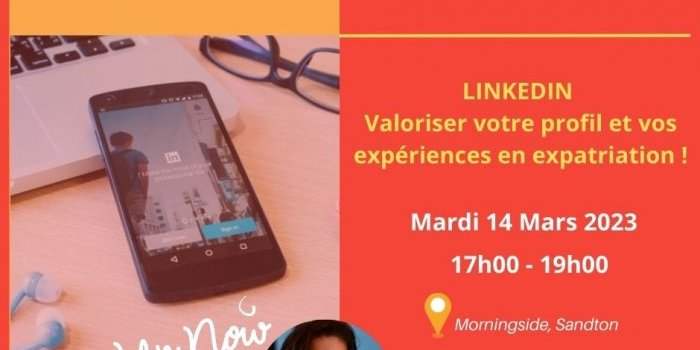 ATELIER : Valoriser votre profil et vos expériences en expatriation sur LinkedIn