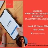 Atelier "Linkedin - Adapter sa stratégie de recherche et augmenter sa visibilité"